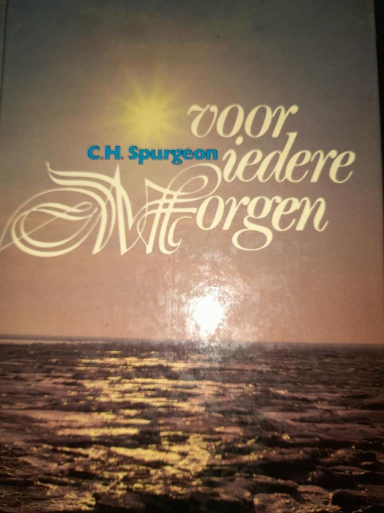 Voor iedere morgen - C.H. Spurgeon, Ophalen of Verzenden, Gelezen, Christendom | Protestants
