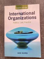 International Organizations Politics, Law, Practice, Ophalen of Verzenden, Nieuw, WO, Ian Hurd