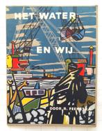 Het water en wij - R. Feenstra (voor Rijkspostspaarbank), Verzamelen, Ophalen of Verzenden, Gebruikt, Overige typen