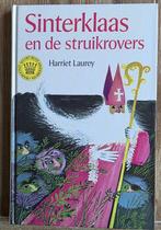 Sinterklaas en de struikrovers - Harriet Laurey, Boeken, Ophalen of Verzenden, Zo goed als nieuw, Harriet Laurey, Fictie algemeen