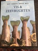 Het grote boek met vis en zuidvruchten dikke grote hardcover, Ophalen of Verzenden, Zo goed als nieuw