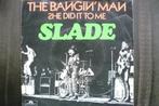 slade - the bangin man, Overige genres, 7 inch, Single, Ophalen of Verzenden