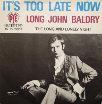 Long John Baldry - It's too late now   -1969 - beschikbaar voor biedingen