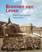 BRONNEN VAN LEVEN - FONS VITAE LYCEUM 1914-2014 door Aad Str, Boeken, Geschiedenis | Stad en Regio, Ophalen of Verzenden, Zo goed als nieuw