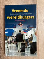 Vreemde wereldburgers, christenen onderweg van dr. J. Hoek, Ophalen of Verzenden, Zo goed als nieuw