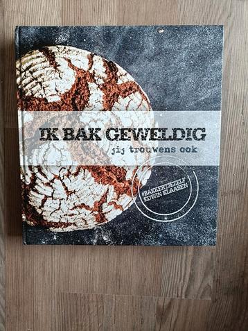 Edwin Klaasen - Ik bak geweldig, jij trouwens ook beschikbaar voor biedingen