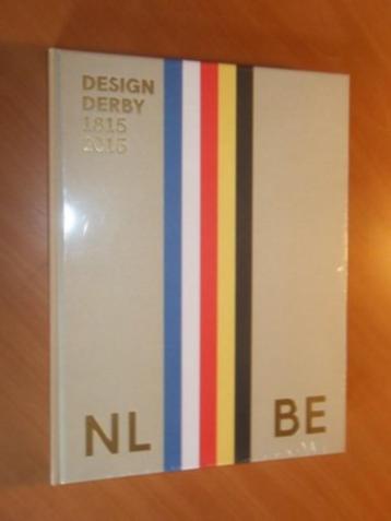Design derby Nederland - België (1815-2015). beschikbaar voor biedingen