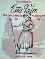Etta Palm. Een Hollandse Parisienne 1743-1799, Boeken, Ophalen of Verzenden, Zo goed als nieuw