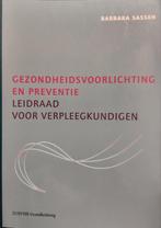 Barbara Sassen - Gezondheidsvoorlichting en preventie, Ophalen of Verzenden, Zo goed als nieuw, Barbara Sassen