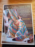 Old Quilts New Life - Sarah Fielke, Ophalen of Verzenden, Zo goed als nieuw, Borduren en Naaien, Sarah Fielke
