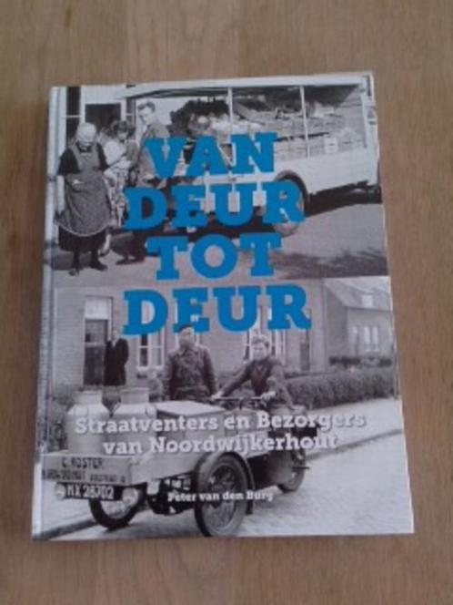 VAN DEUR TOT DEUR, Boeken, Geschiedenis | Stad en Regio, Zo goed als nieuw, 20e eeuw of later, Ophalen of Verzenden