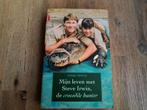 Terri Irwin/ Mijn leven met Steve Irwin, de crocodile hunter, Ophalen of Verzenden, Gelezen