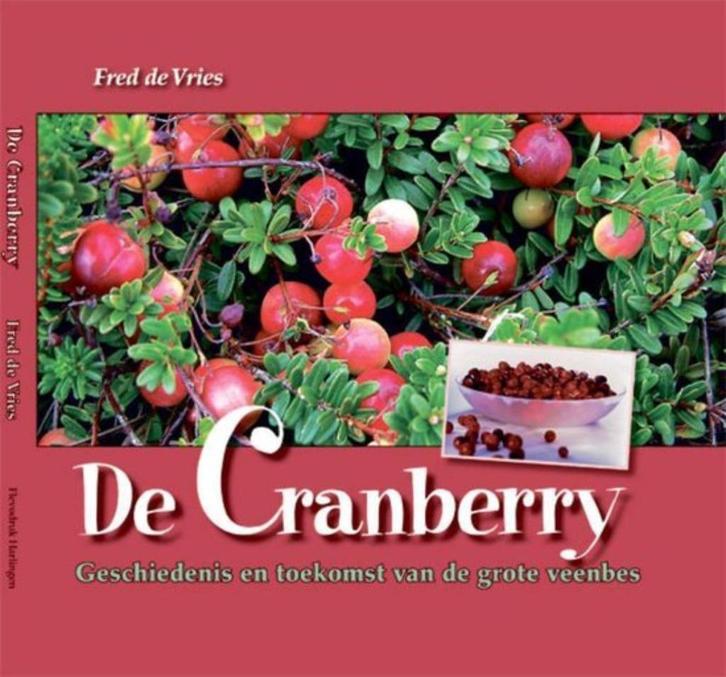 De Cranberry. Geschiedenis en toekomst van de grote veenbes, Boeken, Natuur, Zo goed als nieuw, Overige onderwerpen, Ophalen of Verzenden