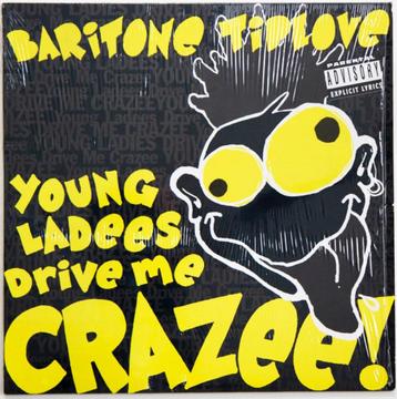 Baritone Tiplove - Young Ladees Drive Me Crazee (Remix) 1991 beschikbaar voor biedingen