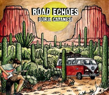 Borja Catanesi - Road Echoes