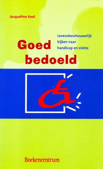 Goed Bedoeld - Jacqueline Kool / 9789023911708 beschikbaar voor biedingen