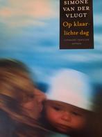 Simone van der Vlugt - Op klaarlichte dag, Verzenden, Simone van der Vlugt, Zo goed als nieuw, Nederland
