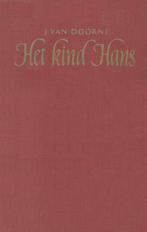 het kind hans door j van doorne, Boeken, J van Doorne, Ophalen of Verzenden, Zo goed als nieuw, Nederland