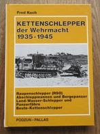 KETTENSCHLEPPER der Wehrmacht 1935-1945, Ophalen of Verzenden, Landmacht, Duitsland, Boek of Tijdschrift