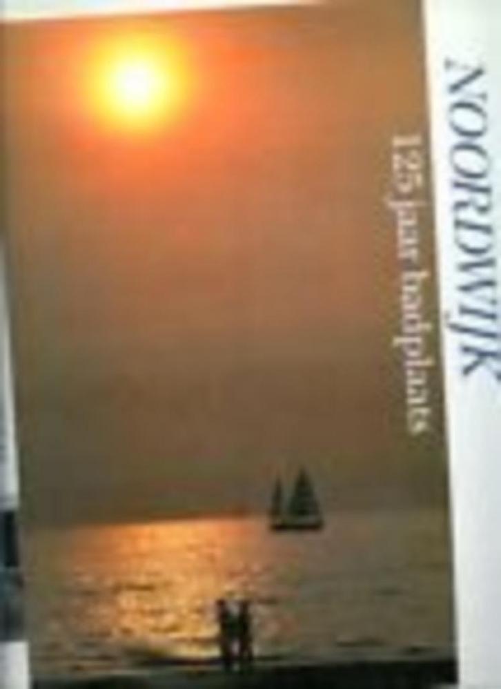 Noordwijk 125 jaar badplaats., Boeken, Geschiedenis | Stad en Regio, Zo goed als nieuw, 20e eeuw of later, Ophalen of Verzenden