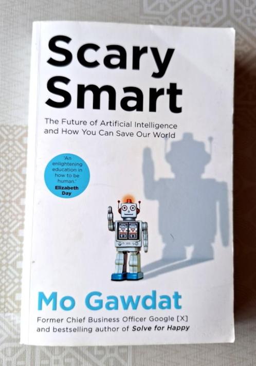 Scary Smart (Mo Gawdat), Boeken, Informatica en Computer, Gelezen, Ophalen of Verzenden