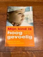 Ilse van den Daele - Mijn kind is hooggevoelig, Zwangerschap en Bevalling, Ophalen of Verzenden, Zo goed als nieuw, Ilse van den Daele; Linda T'Kindt