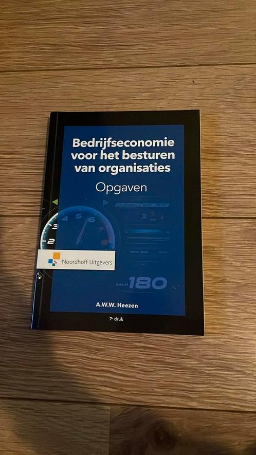 Bedrijfseconomie voor het besturen van organisaties-opgaven, Boeken, Schoolboeken, Zo goed als nieuw, Nederlands, Overige niveaus
