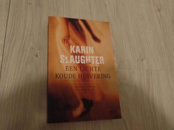Karin Slaughter Een lichte koude huivering, Boeken, Thrillers, Zo goed als nieuw, Amerika, Ophalen of Verzenden