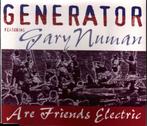 Generator - Ft. Gary Numan - Are Friends Electric CD-Single, Ophalen, Maxi-single, Zo goed als nieuw, 1 single