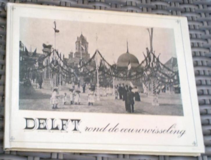 Delft rond de eeuwwisseling. C.D. Goudappel. Elmar., Boeken, Geschiedenis | Stad en Regio, Zo goed als nieuw, Ophalen of Verzenden