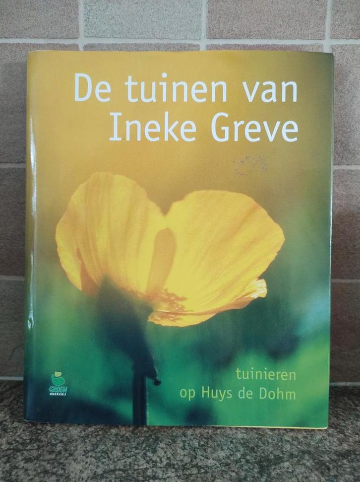 I. Greve - De tuinen van Ineke Greve, Boeken, Wonen en Tuinieren, Zo goed als nieuw, Interieur en Design, Ophalen of Verzenden