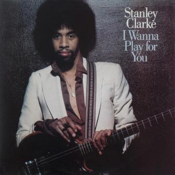 Stanley Clarke – I Wanna Play For You 1979 2xLP jazz-funk beschikbaar voor biedingen