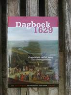 Dagboek 1629 Ooggetuigen van het beleg van S-Hertogenbosch, Ophalen of Verzenden, Gelezen