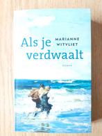 Als je verdwaalt, door Marianne Witvliet, Ophalen of Verzenden, Zo goed als nieuw, Marianne Witvliet
