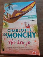 Charlotte de Monchy nee heb je, Ophalen of Verzenden, Gelezen, Nederland