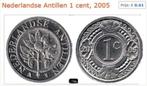 NL Antillen FL. 0.01 2005 zie foto, Ophalen of Verzenden, Koningin Beatrix, Losse munt
