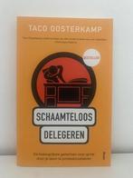 Schaamteloos delegeren- Taco Oosterkamp, Boeken, Nieuw, Overige wetenschappen, Ophalen of Verzenden