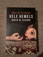 Vele hemels boven de zevende - Griet Op de Beeck, Boeken, Ophalen of Verzenden, Zo goed als nieuw, België