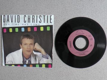 David Christie - Our time has come VINYL SINGLE beschikbaar voor biedingen