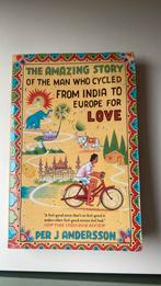 The Amazing Story of the Man Who Cycled from India to Europe, Ophalen of Verzenden, Zo goed als nieuw, Per J Andersson