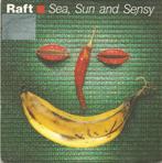 Raft ‎– Sea, Sun And Sensy (1989), Gebruikt, 7 inch, Single, Ophalen of Verzenden