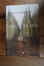 Allard Schröder: de dode arm, Ophalen of Verzenden, Zo goed als nieuw, Nederland
