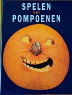 Spelen met pompoenen - Joost Elffers en Saxton Freymann, Ophalen of Verzenden, Zo goed als nieuw, Overige onderwerpen