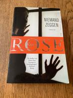 Karen Rose - Niemand zeggen, Ophalen of Verzenden, Zo goed als nieuw, Karen Rose