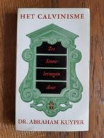 HET CALVINISME, Gelezen, Christendom | Protestants, Ophalen of Verzenden, DR. ABRAHAM KUYPER