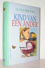 J.F. van der Poel - Kind van een ander (christelijke roman), Boeken, Ophalen of Verzenden, Zo goed als nieuw, Nederland