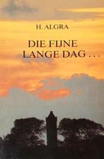 [ALGRA, H] - Die fijne lange dag …(meditaties), Ophalen of Verzenden, Zo goed als nieuw
