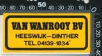 Sticker: Van Wanrooy - Heeswijk Dinther, Ophalen of Verzenden, Zo goed als nieuw, Bedrijf of Vereniging