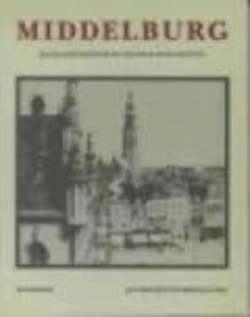 MIDDELBURG. Haar geschiedenis en mooiste monumenten beschikbaar voor biedingen