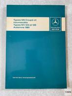 Mercedes-Benz Manuel d’Atelier Types 107 123 126 1981 FR, Ophalen of Verzenden